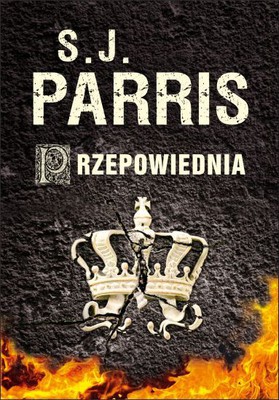 S.J. Parris - Przepowiednia
