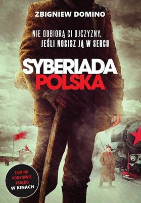 Zbigniew Domino - Syberiada Polska
