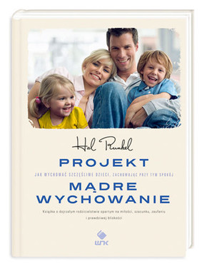 Hal Runkel - Projekt mądre wychowanie