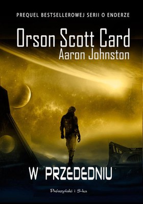 Orson Scott Card, Aaron Johnston - W przededniu / Orson Scott Card, Aaron Johnston - Earth Unaware