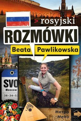Beata Pawlikowska - Rozmówki. Rosyjski