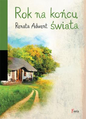Renata Adwent - Rok na końcu świata