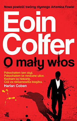 Eoin Colfer - O mały włos / Eoin Colfer - Plugged