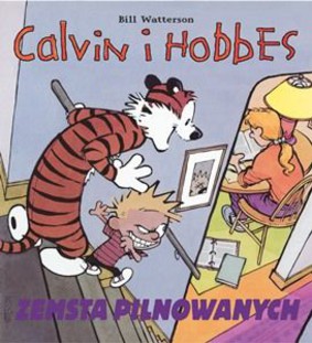 Bill Watterson - Calvin i Hobbes. Zemsta pilnowanych. Tom 5