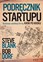 Steve Blank, Bob Dorf - The Startup Owner's Manual: The Step-By-Step Guide for Building a Great Company