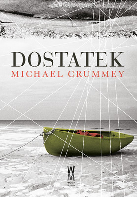 Michael Crummey - Dostatek / Michael Crummey - Galore