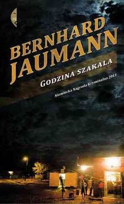 Bernhard Jaumann - Godzina szakala / Bernhard Jaumann - Die Stunde des Schakals