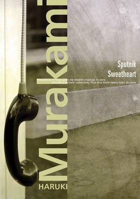 Haruki Murakami - Sputnik Sweetheart / Haruki Murakami - Sputniki Sweetheart