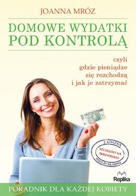 Joanna Mróz - Domowe wydatki pod kontrolą
