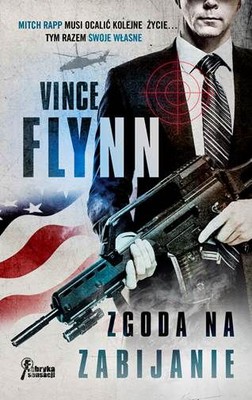 Vince Flynn - Zgoda na zabijanie / Vince Flynn - Consent to Kill