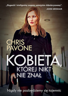 Chris Pavone - Kobieta, której nikt nie znał