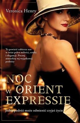 Veronica Henry - Noc w Orient Expressie