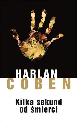 Harlan Coben - Kilka sekund od śmierci / Harlan Coben - Seconds Away
