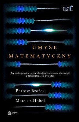 Bartosz Brożek, Mateusz Hohol - Umysł matematyczny