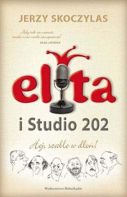 Jerzy Skoczylas - Elita i Studio 202