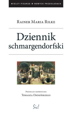 Rainer Maria Rilke - Dziennik schmargendorfski