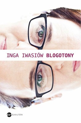 Inga Iwasiów - Blogotony