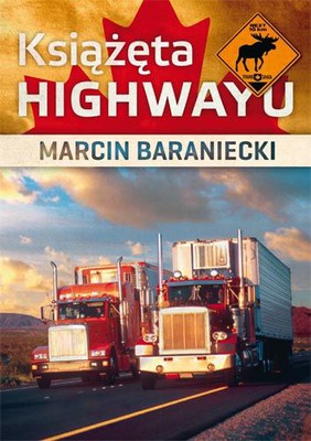 Marcin Baraniecki - Książęta highwayu
