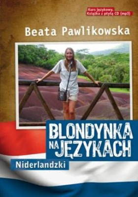 Beata Pawlikowska - Blondynka na językach. Niderlandzki