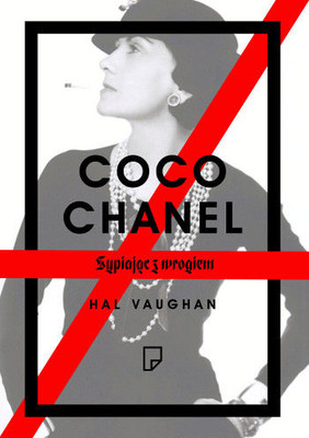 Hal Vaughan - Coco Chanel. Sypiając z wrogiem
