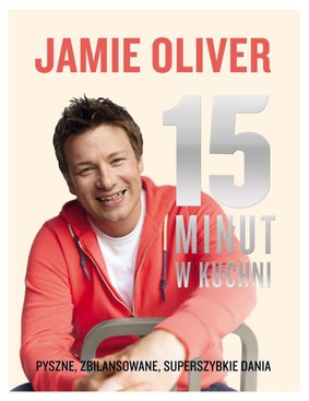 Jamie Oliver - 15 minut w kuchni