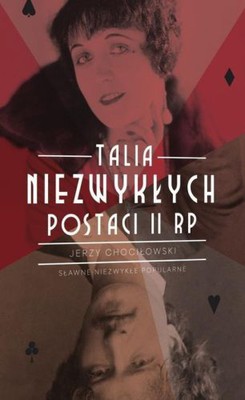 Jerzy Chociłowski - Talia niezwykłych postaci II RP