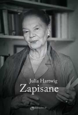 Julia Hartwig - Zapisane