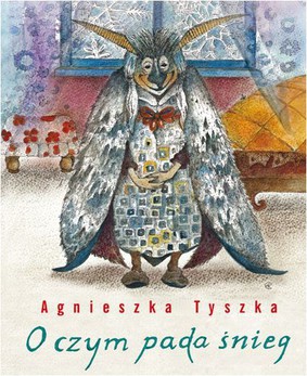 Agnieszka Tyszka - O czym pada śnieg