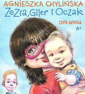 Agnieszka Chylińska - Zezia, Giler i Oczak