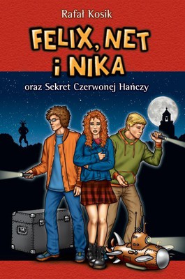 Rafał Kosik - Felix Net i Nika oraz sekret Czerwonej Hańczy. Tom 12