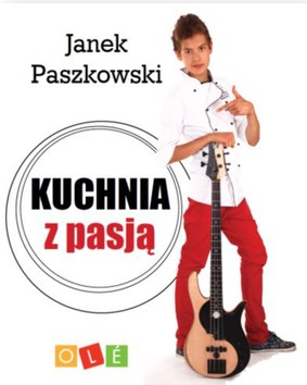 Janek Paszkowski - Kuchnia z pasją