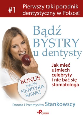 Dorota Stankowska, Przemysław Stankowski - Bądź bystry u dentysty