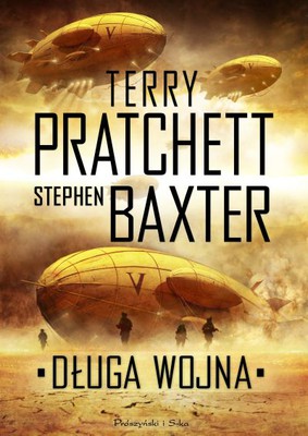 Stephen Baxter, Terry Pratchett - Długa wojna / Stephen Baxter, Terry Pratchett - The Long War
