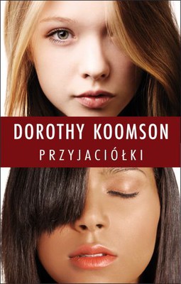 Dorothy Koomson - Przyjaciółki