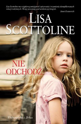 Lisa Scottoline - Nie odchodź / Lisa Scottoline - Don't Go