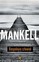 Henning Mankell - Den orolige mannen