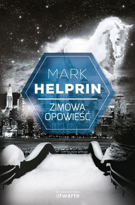 Mark Helprin - Zimowa opowieść / Mark Helprin - Winter's Tale