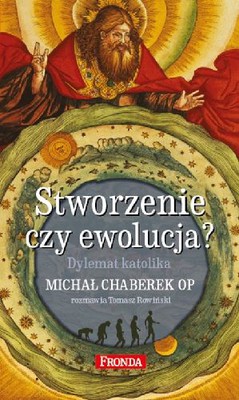 Michał Chaberek, Tomasz Rowiński - Stworzenie czy ewolucja?