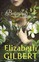 Elizabeth Gilbert - The Signature of All Things