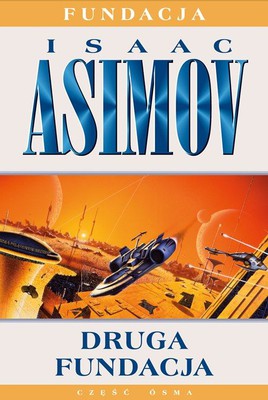 Isaac Asimov - Druga fundacja. Część 8