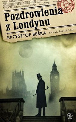Krzysztof Beśka - Pozdrowienia z Londynu