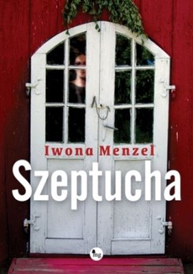 Iwona Menzel - Szeptucha