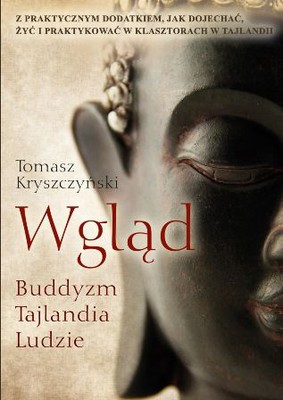 Tomasz Kryszczyński - Wgląd. Buddyzm, Tajlandia, ludzie