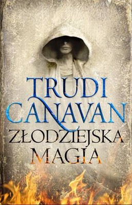 Trudi Canavan - Złodziejska magia / Trudi Canavan - Thief's Magic