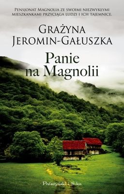 Grażyna Jeromin-Gałuszka - Panie na Magnolii