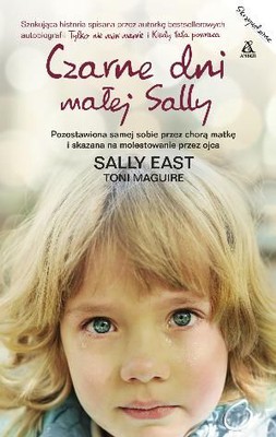 Toni Maguire, Sally East - Czarne dni małej Sally / Toni Maguire, Sally East - Don't You Love Your Daddy