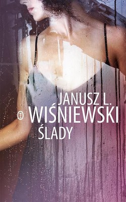 Janusz L. Wiśniewski - Ślady