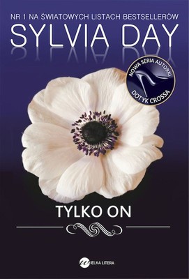 Sylvia Day - Tylko on / Sylvia Day - Passion For The Game