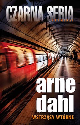 Arne Dahl - Wstrząsy wtórne / Arne Dahl - Efterskalv