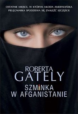 Roberta Gately - Szminka w Afganistanie / Roberta Gately - Lipstick in Afghanistan